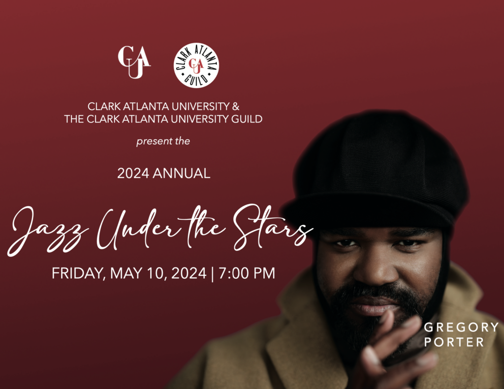 Clark Atlanta University and the CAU Guild present the 2024 Annual Jazz Under the Stars featuring Gregory Porter